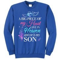 A Piece Of My Heart In Heaven And He Is My Son Gift Tall Sweatshirt