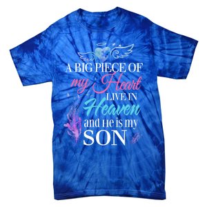 A Piece Of My Heart In Heaven And He Is My Son Gift Tie-Dye T-Shirt