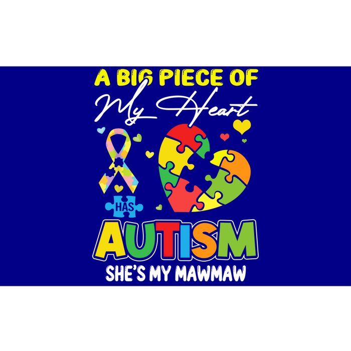 A Piece Of My Heart Has Autism My Mawmaw Gift Bumper Sticker