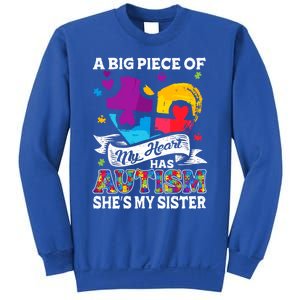 A Piece Of My Heart Has Autism My Sister Great Gift Sweatshirt