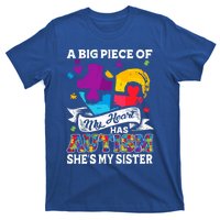 A Piece Of My Heart Has Autism My Sister Great Gift T-Shirt