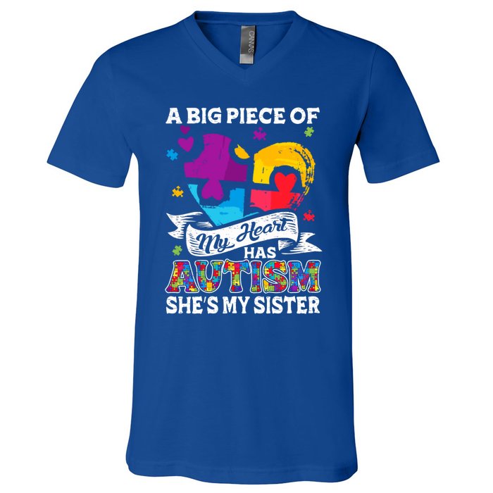 A Piece Of My Heart Has Autism My Sister Great Gift V-Neck T-Shirt