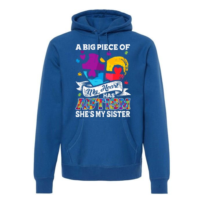 A Piece Of My Heart Has Autism My Sister Great Gift Premium Hoodie