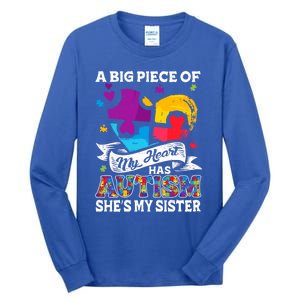 A Piece Of My Heart Has Autism My Sister Great Gift Tall Long Sleeve T-Shirt