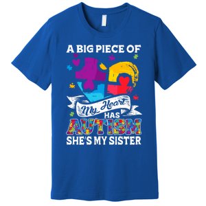 A Piece Of My Heart Has Autism My Sister Great Gift Premium T-Shirt