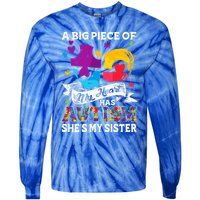 A Piece Of My Heart Has Autism My Sister Great Gift Tie-Dye Long Sleeve Shirt