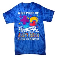 A Piece Of My Heart Has Autism My Sister Great Gift Tie-Dye T-Shirt