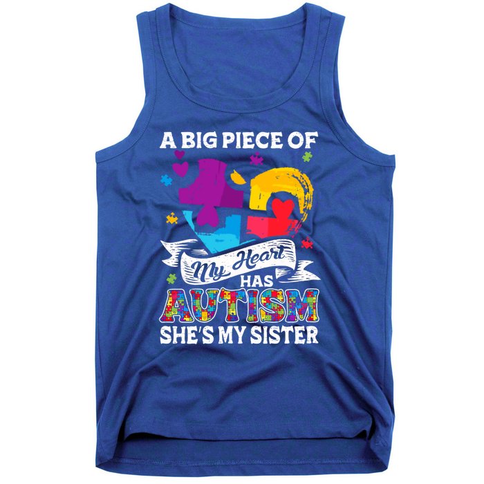 A Piece Of My Heart Has Autism My Sister Great Gift Tank Top