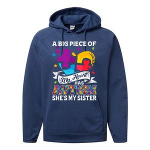 A Piece Of My Heart Has Autism My Sister Great Gift Performance Fleece Hoodie