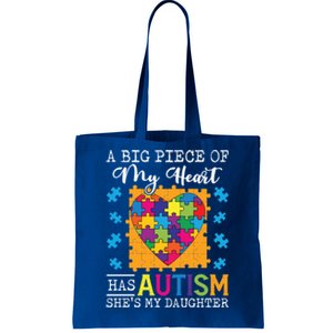 A Piece Of My Heart Has Autism My Daughter Great Gift Tote Bag