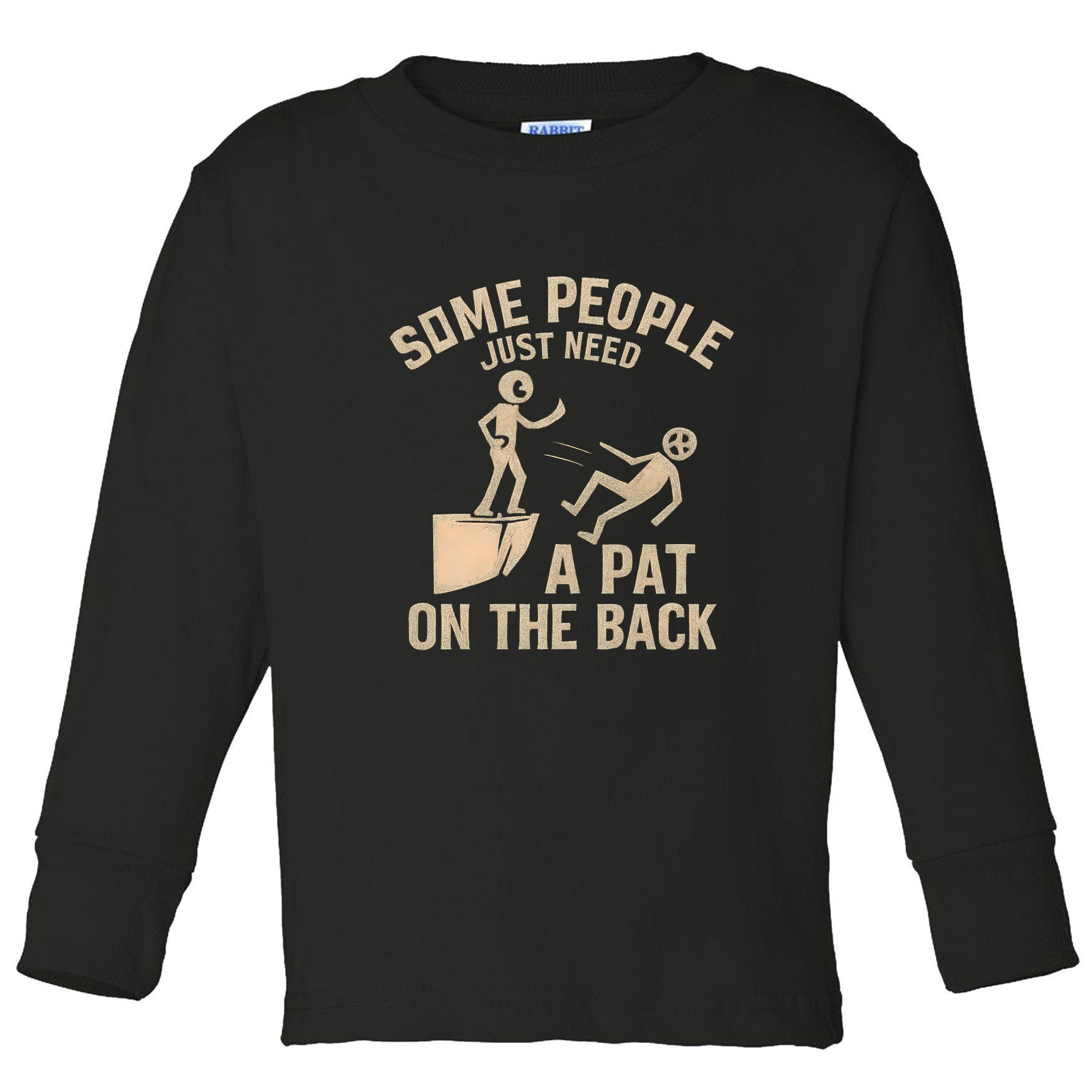 A Pat on the Back - Perfect for Father's Day Gifts Toddler Long Sleeve Shirt