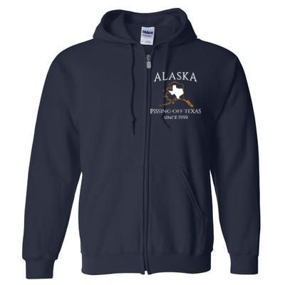 Alaska Pissing Off Texas Since 1959 Size State Full Zip Hoodie