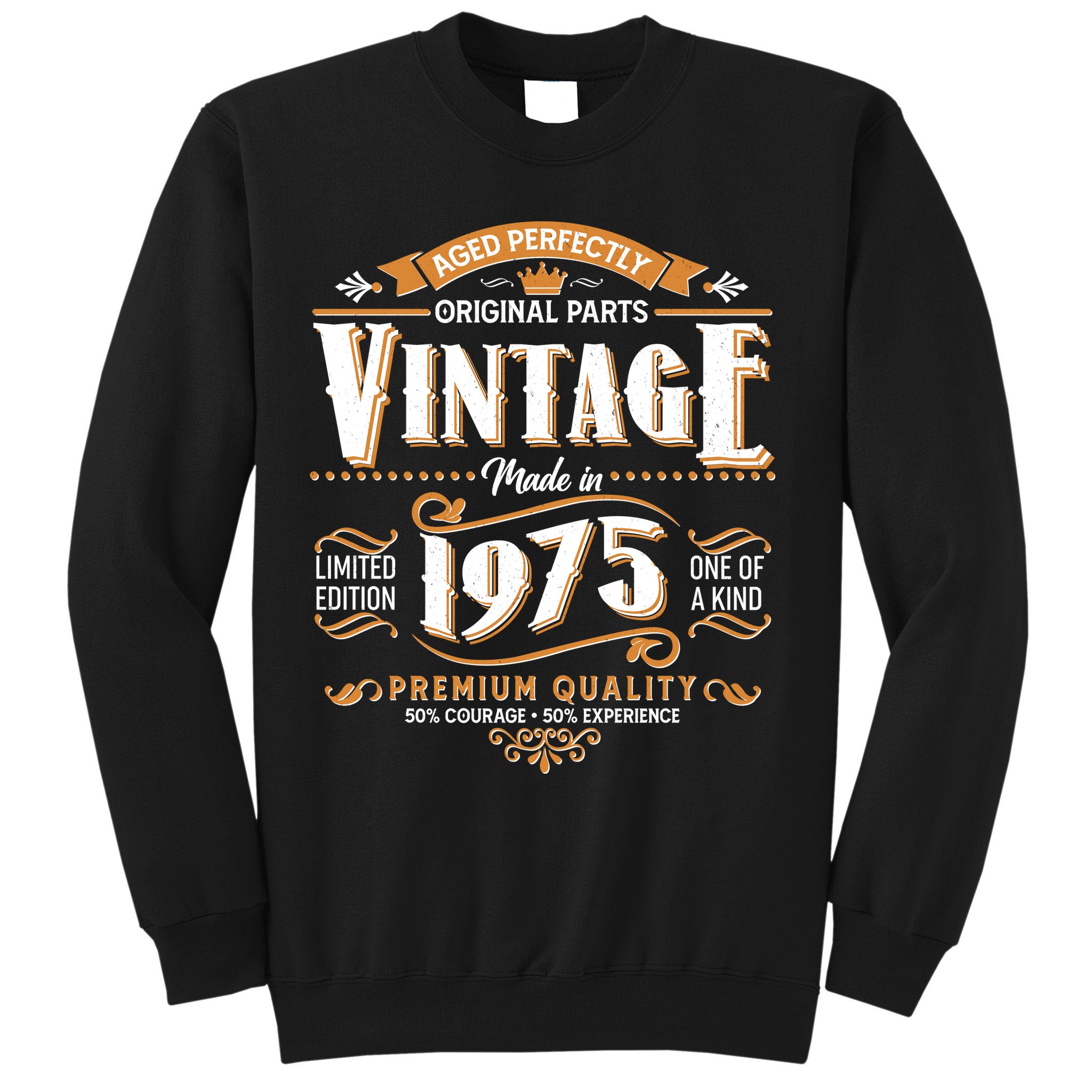 Aged Perfectly Original Parts Vintage Made In 1975 50th Birthday Sweatshirt