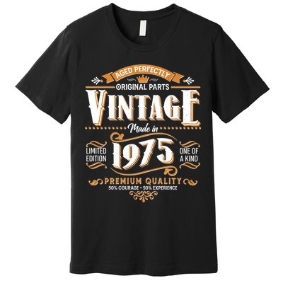 Aged Perfectly Original Parts Vintage Made In 1975 50th Birthday Premium T-Shirt
