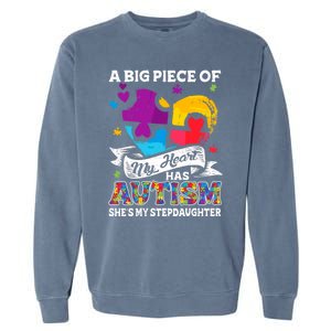 A Piece Of My Heart Has Autism My Stepdaughter Funny Gift Garment-Dyed Sweatshirt