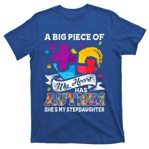 A Piece Of My Heart Has Autism My Stepdaughter Funny Gift T-Shirt