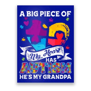 A Piece Of My Heart Has Autism My Grandpa Gift Poster