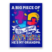 A Piece Of My Heart Has Autism My Grandpa Gift Poster