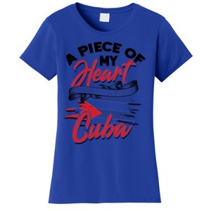 A Piece Of My Heart Will Always Be In Cuba – Cuban Souvenir Gift Women's T-Shirt