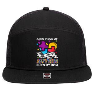 A Piece Of My Heart Has Autism My Mom Funny Gift 7 Panel Mesh Trucker Snapback Hat