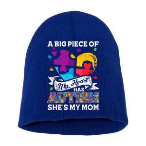 A Piece Of My Heart Has Autism My Mom Funny Gift Short Acrylic Beanie