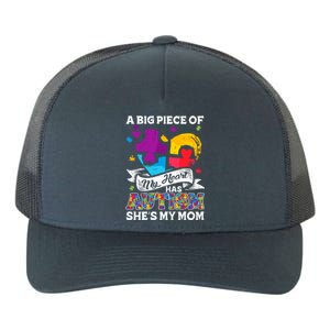 A Piece Of My Heart Has Autism My Mom Funny Gift Yupoong Adult 5-Panel Trucker Hat