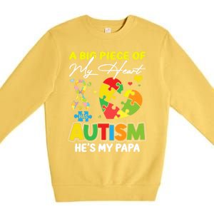 A Piece Of My Heart Has Autism My Papa Funny Gift Premium Crewneck Sweatshirt