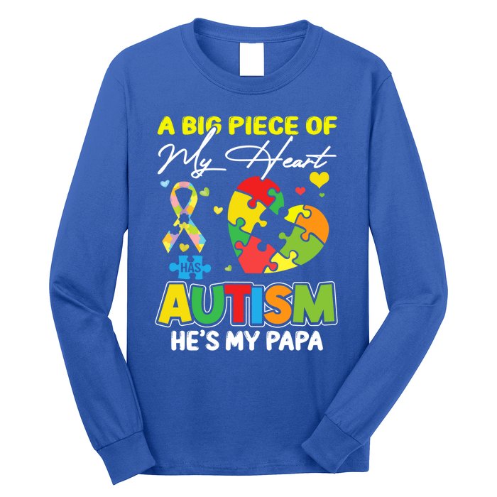 A Piece Of My Heart Has Autism My Papa Funny Gift Long Sleeve Shirt