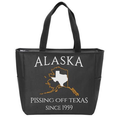 Alaska Pissing Off Texas Since 1959 Size State Zip Tote Bag