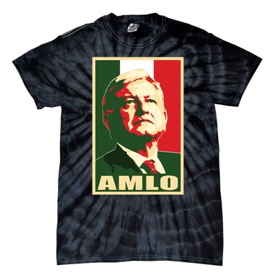 Amlo President Of Mexico Tie-Dye T-Shirt