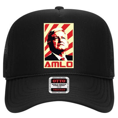 Amlo President Of Mexico Retro Propaganda High Crown Mesh Back Trucker Hat