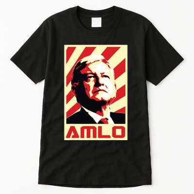 Amlo President Of Mexico Retro Propaganda Tall T-Shirt