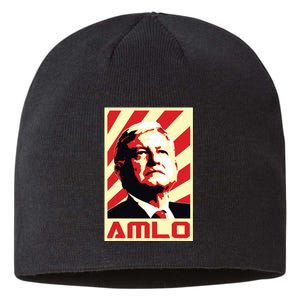 Amlo President Of Mexico Retro Propaganda Sustainable Beanie