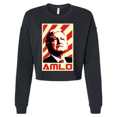 Amlo President Of Mexico Retro Propaganda Cropped Pullover Crew