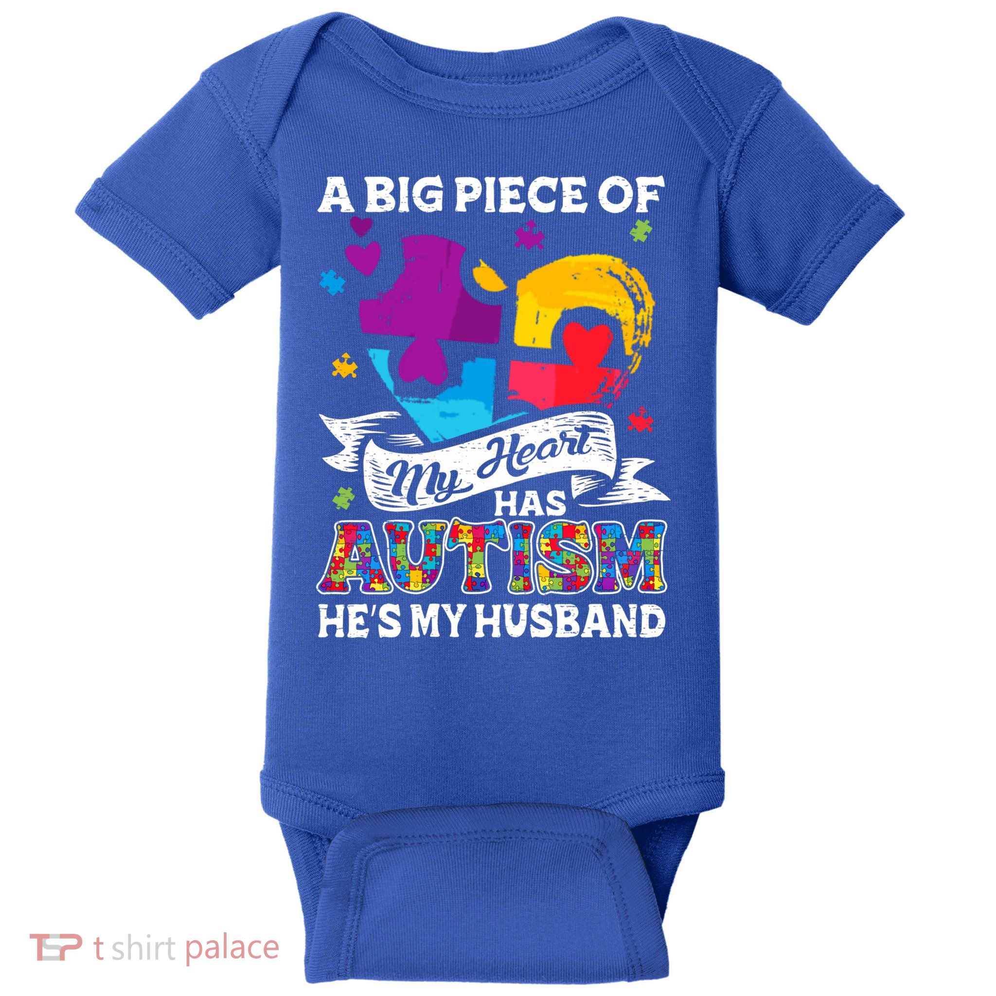 A Piece Of My Heart Has Autism My Husband Great Gift Baby Bodysuit