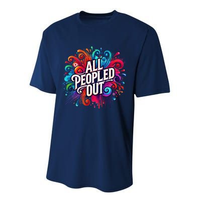 All Peopled Out Performance Sprint T-Shirt