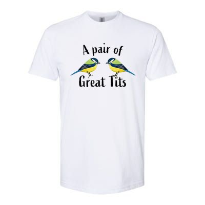 A Pair Of Great Tits Funny Bird Gift Softstyle® CVC T-Shirt