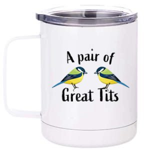 A Pair Of Great Tits Funny Bird Gift 12 oz Stainless Steel Tumbler Cup