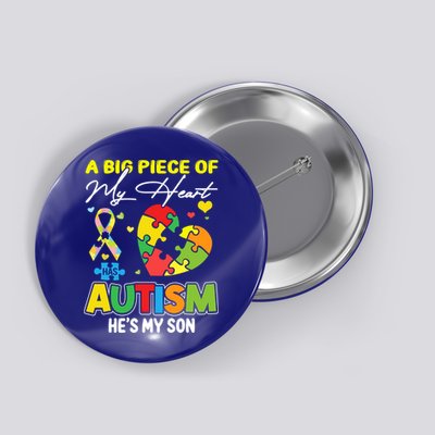 A Piece Of My Heart Has Autism My Son Gift Button