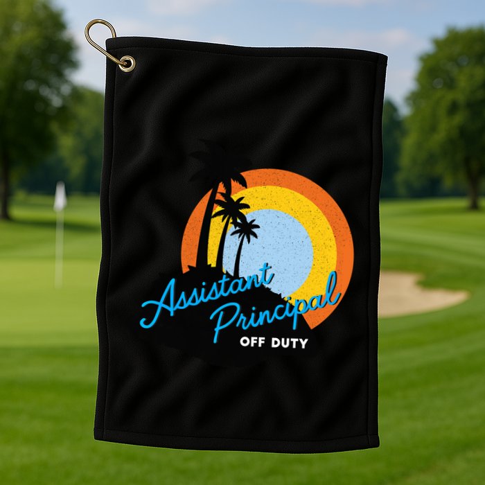 Assistant Principal Off Duty Gift Golf Towel