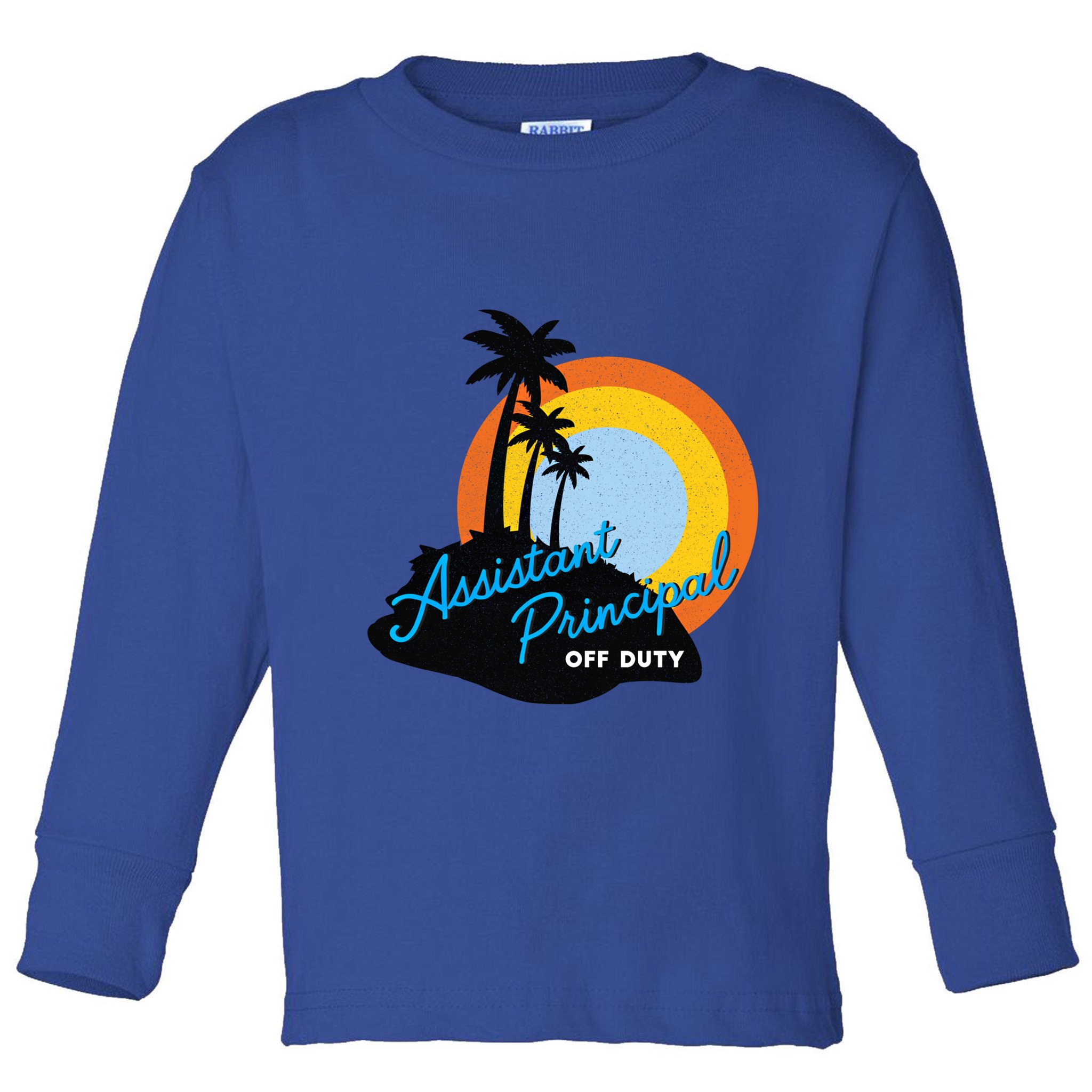 Assistant Principal Off Duty Gift Toddler Long Sleeve Shirt