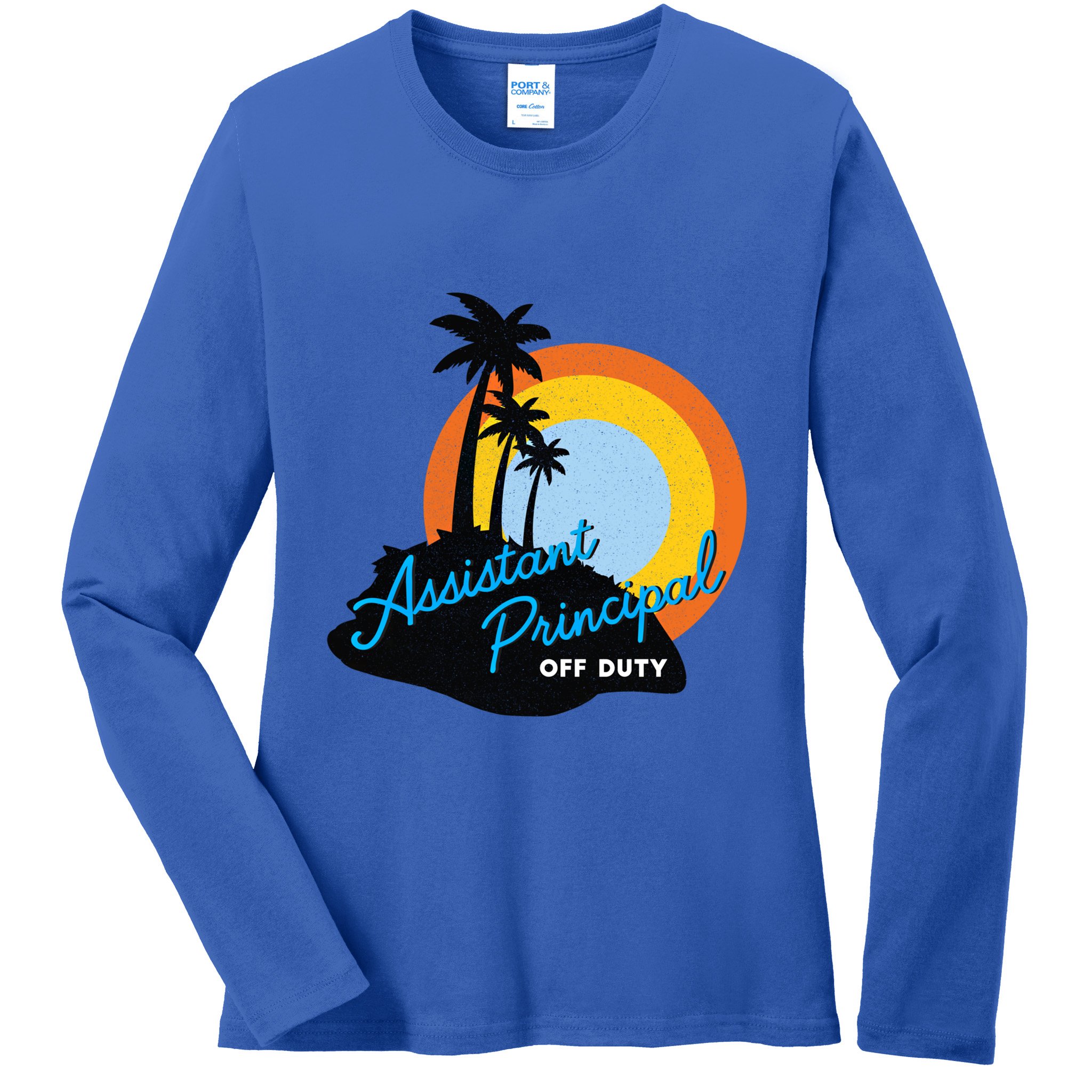 Assistant Principal Off Duty Gift Ladies Long Sleeve Shirt