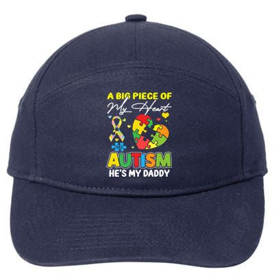 A Piece Of My Heart Has Autism My Daddy Gift 7-Panel Snapback Hat