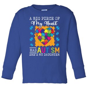 A Piece Of My Heart Has Autism My Daughter Gift Toddler Long Sleeve Shirt