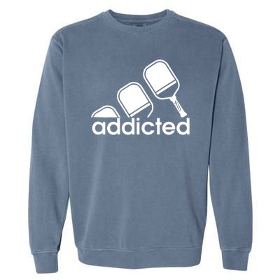 Addicted Pickleball Player Garment-Dyed Sweatshirt