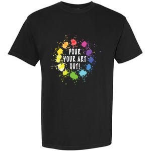 Acrylic Paint Pouring Artist Fluid Art Painter Color Whee Garment-Dyed Heavyweight T-Shirt