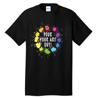 Acrylic Paint Pouring Artist Fluid Art Painter Color Whee Tall T-Shirt