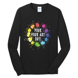 Acrylic Paint Pouring Artist Fluid Art Painter Color Whee Tall Long Sleeve T-Shirt