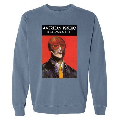 American Psycho Poster Perfect Gift Garment-Dyed Sweatshirt