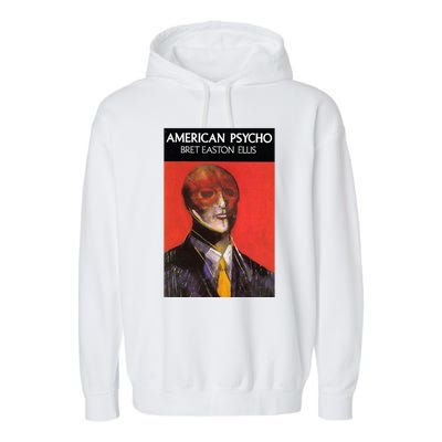 American Psycho Poster Perfect Gift Garment-Dyed Fleece Hoodie